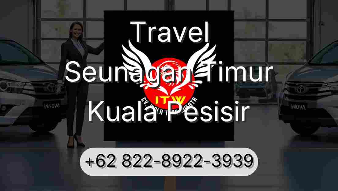 Travel Seunagan Timur Kuala Pesisir