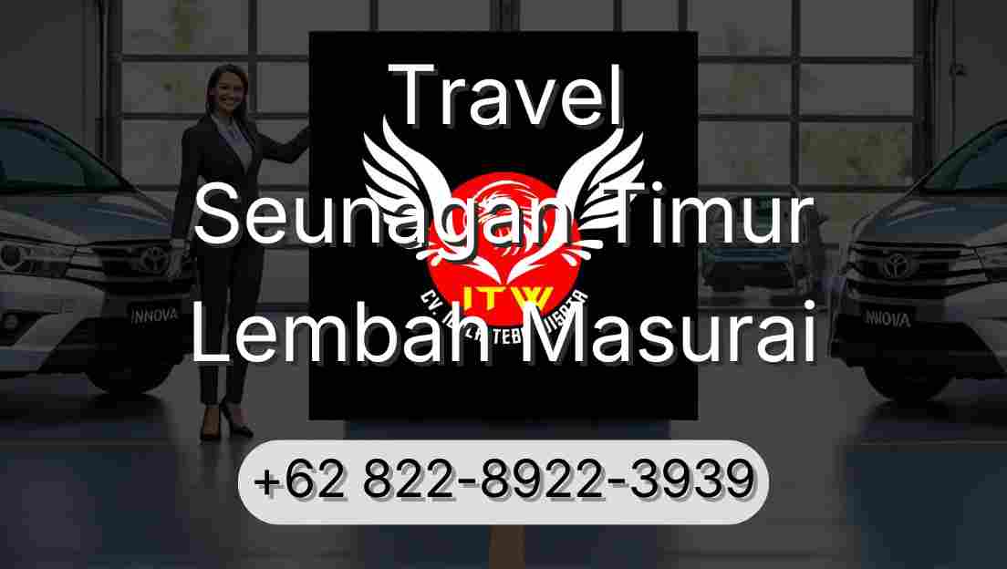 Travel Seunagan Timur Lembah Masurai