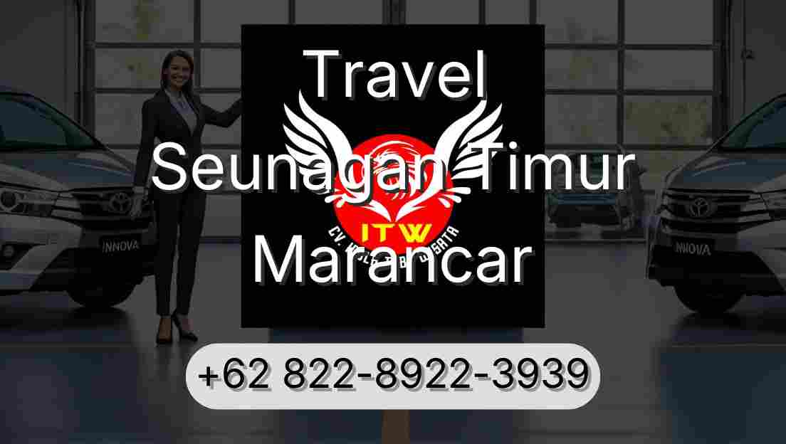 Travel Seunagan Timur Marancar