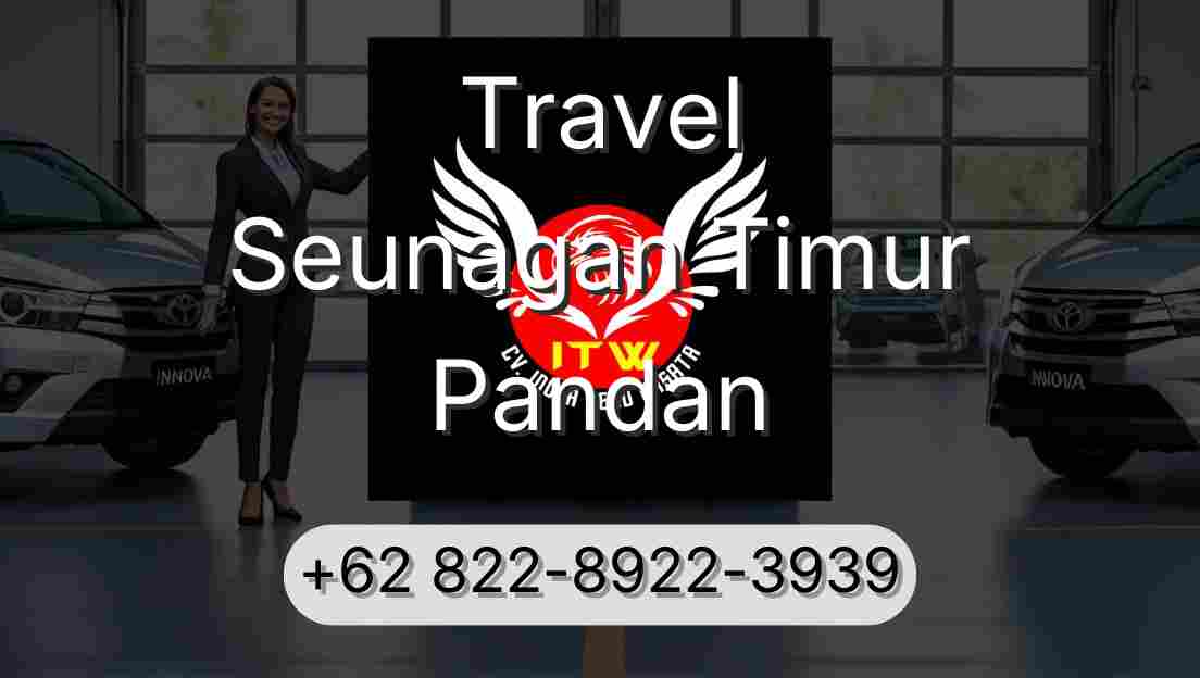 Travel Seunagan Timur Pandan