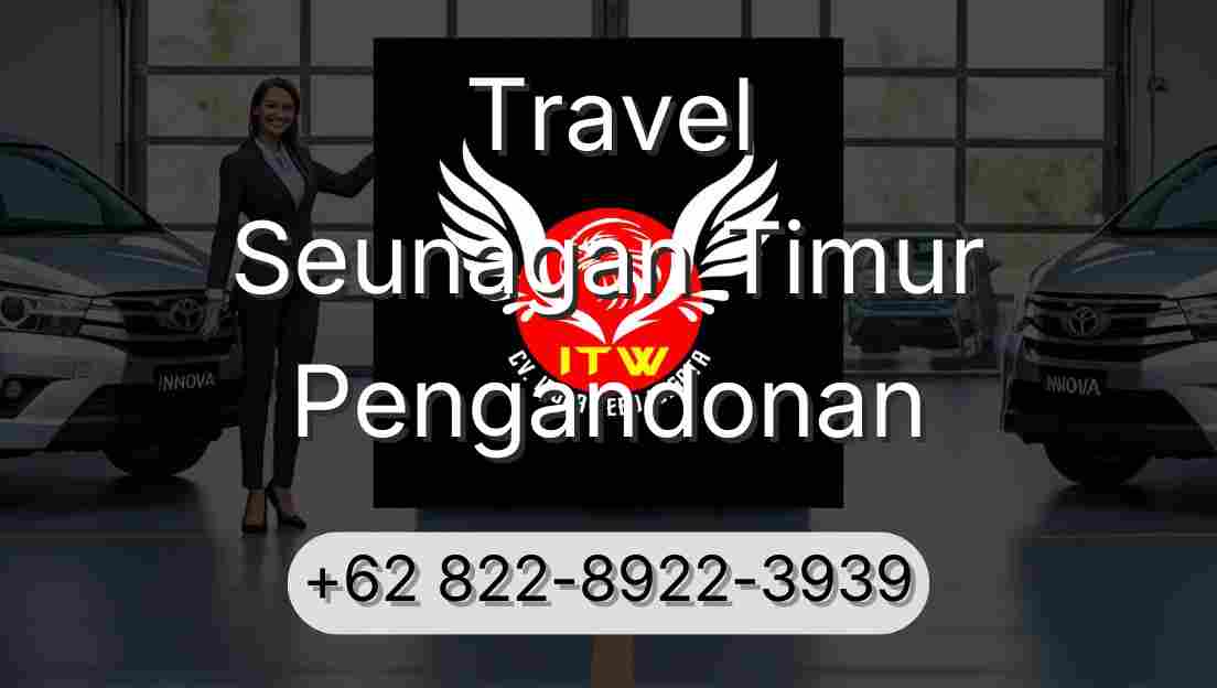 Travel Seunagan Timur Pengandonan