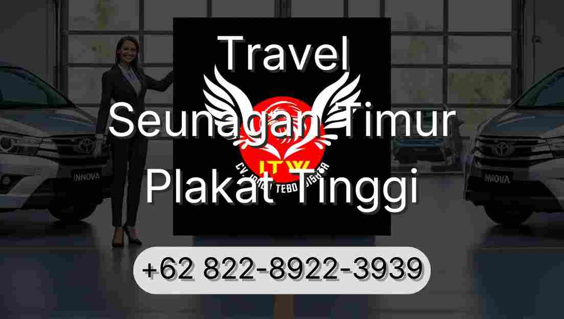 Travel Seunagan Timur Plakat Tinggi