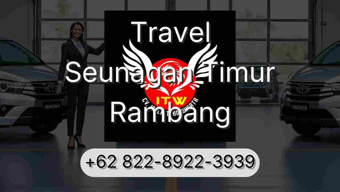 Travel Seunagan Timur Rambang
