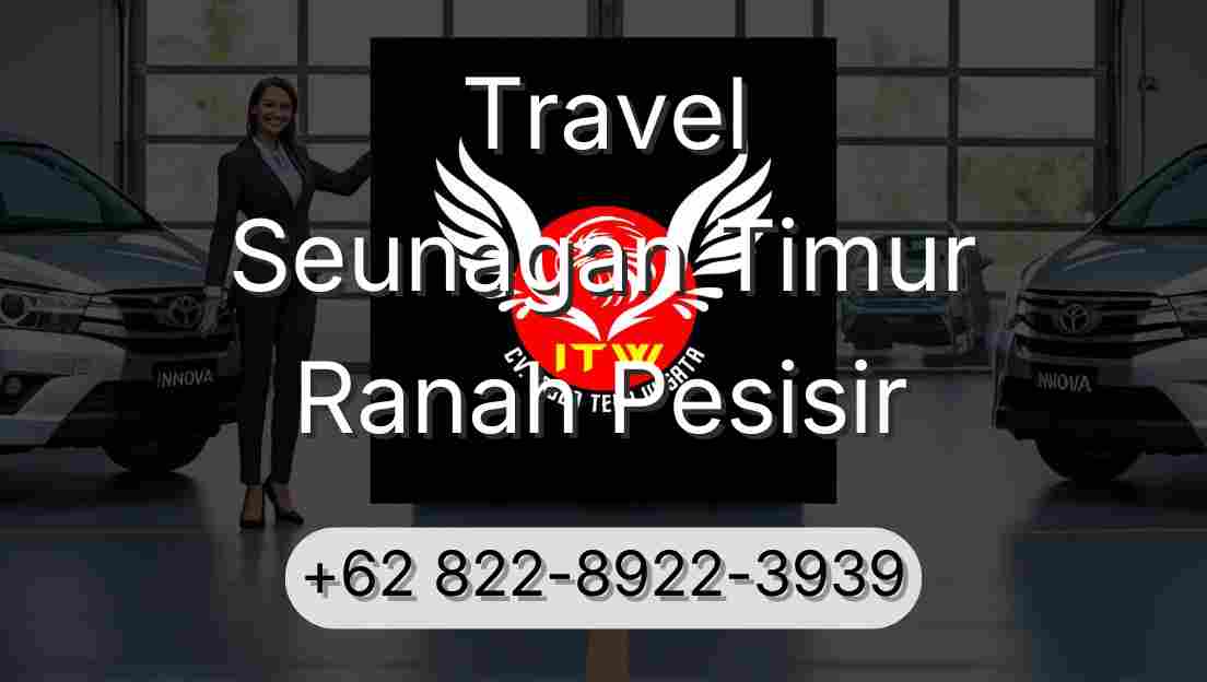 Travel Seunagan Timur Ranah Pesisir