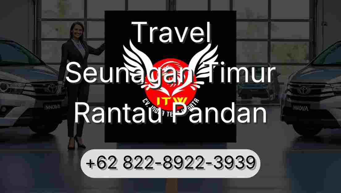 Travel Seunagan Timur Rantau Pandan