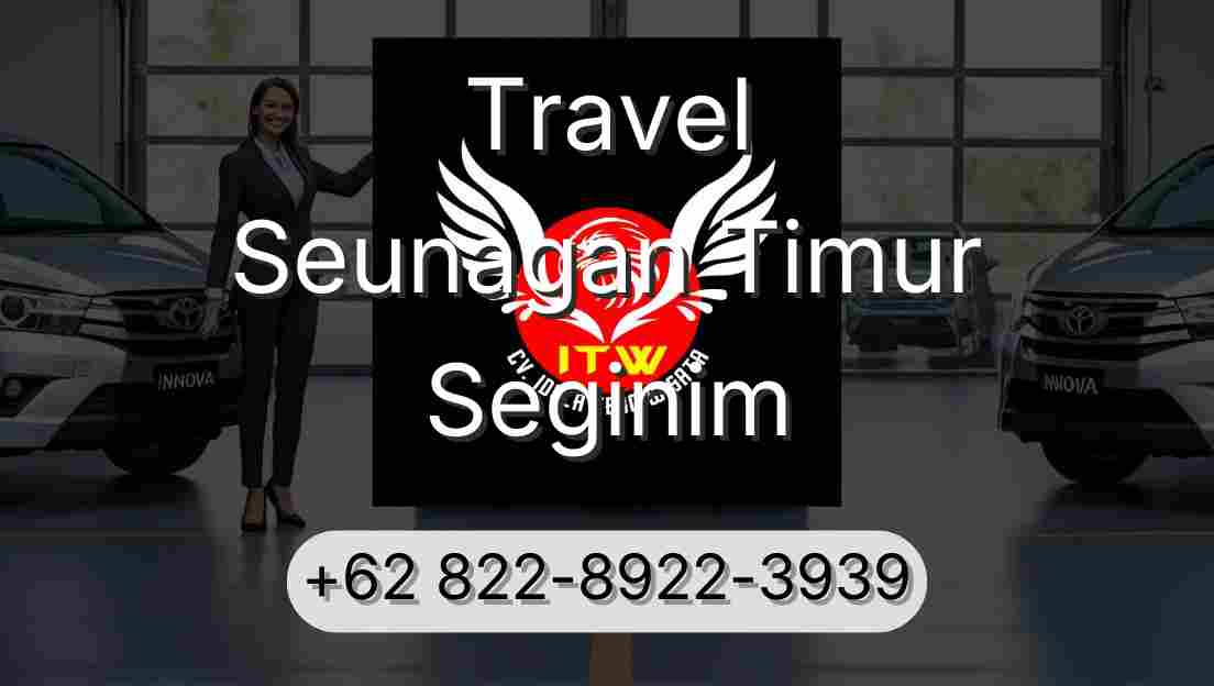 Travel Seunagan Timur Seginim
