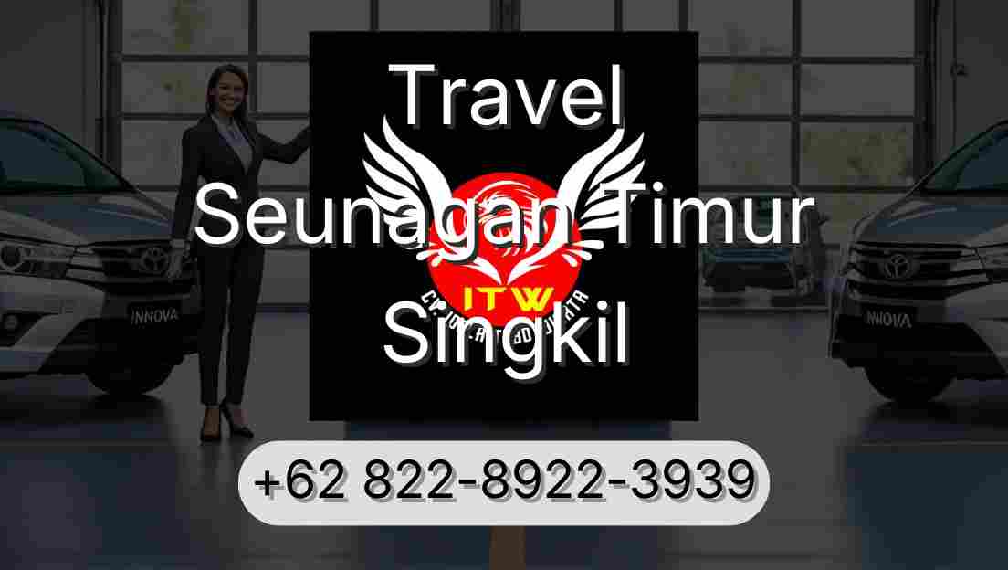 Travel Seunagan Timur Singkil