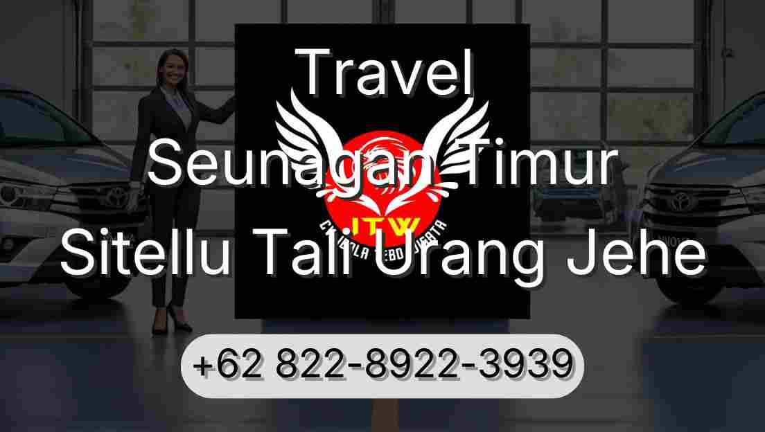 Travel Seunagan Timur Sitellu Tali Urang Jehe