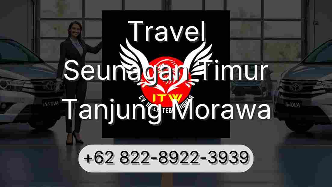 Travel Seunagan Timur Tanjung Morawa