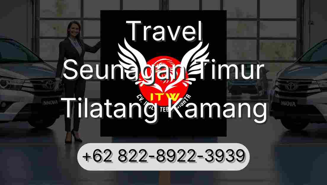 Travel Seunagan Timur Tilatang Kamang