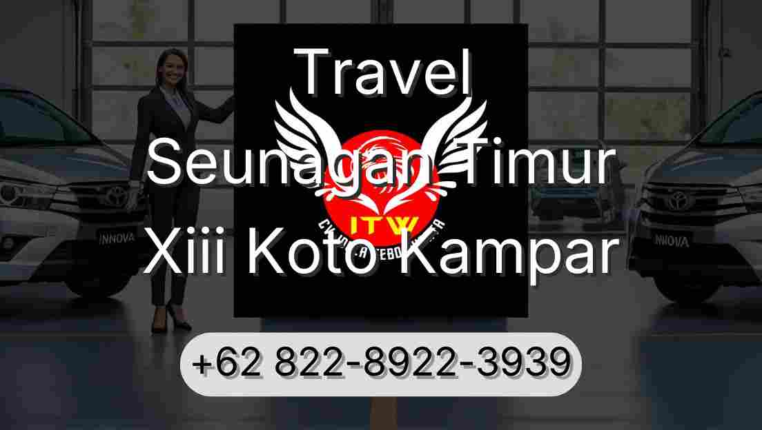 Travel Seunagan Timur Xiii Koto Kampar