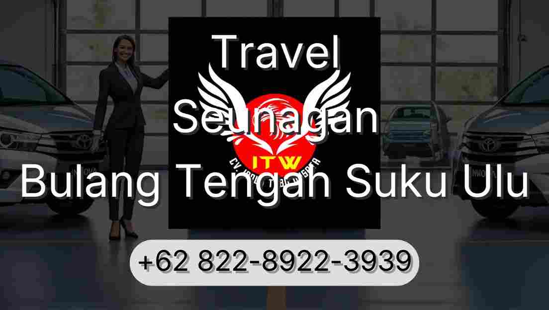 Travel Seunagan Bulang Tengah Suku Ulu