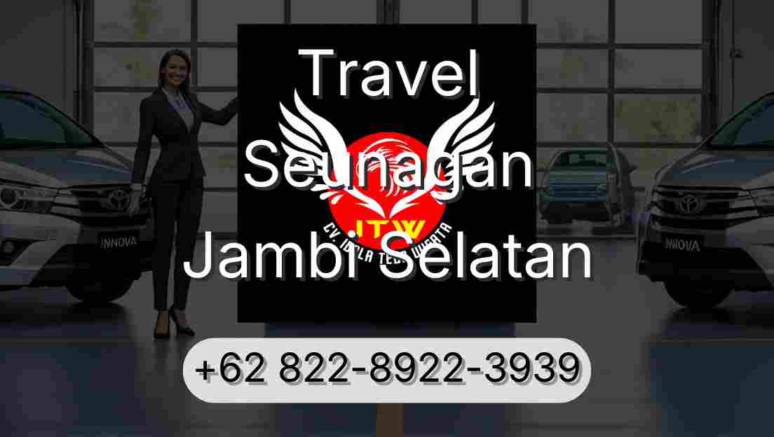 Travel Seunagan Jambi Selatan
