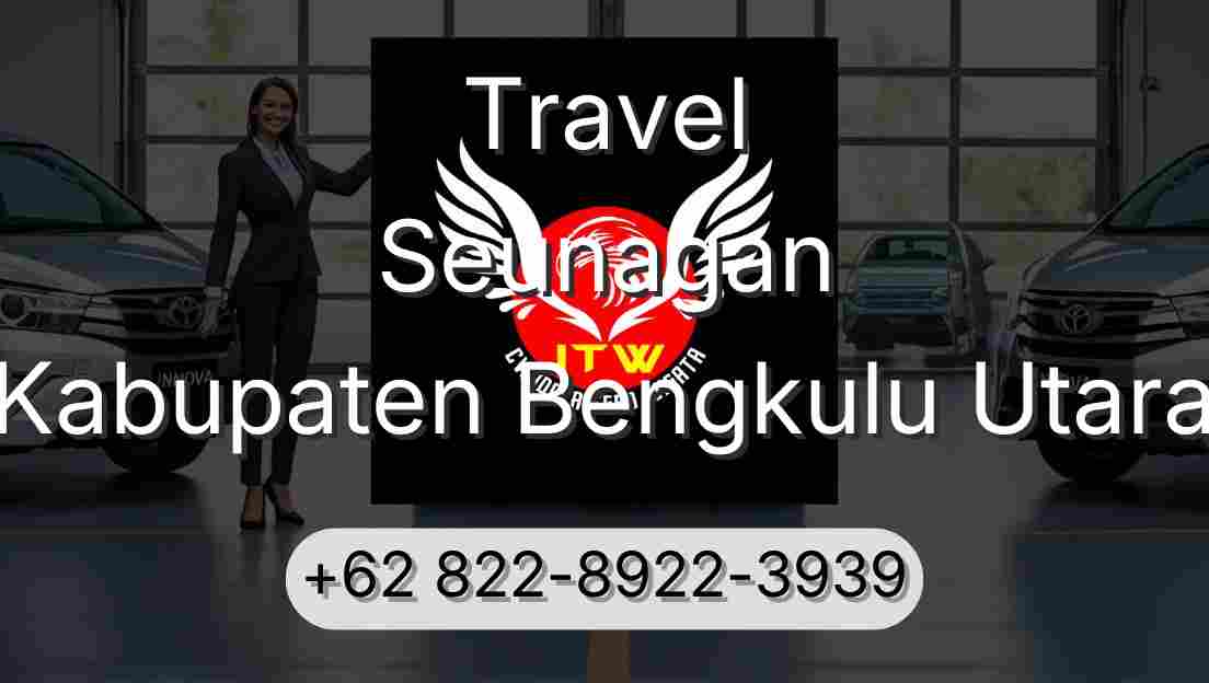 Travel Seunagan Kabupaten Bengkulu Utara
