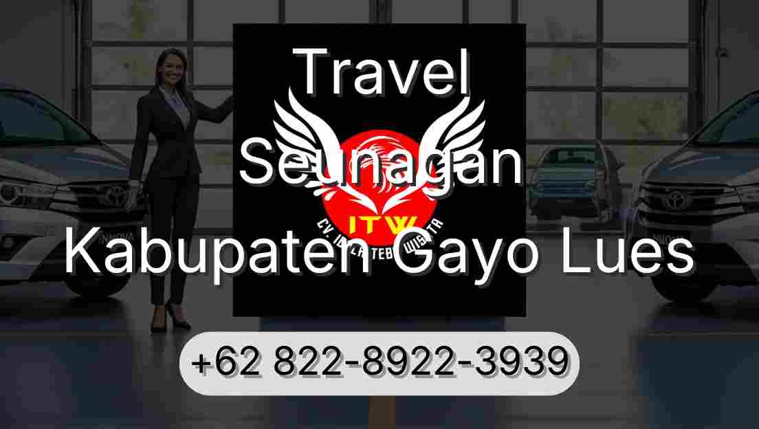 Travel Seunagan Kabupaten Gayo Lues