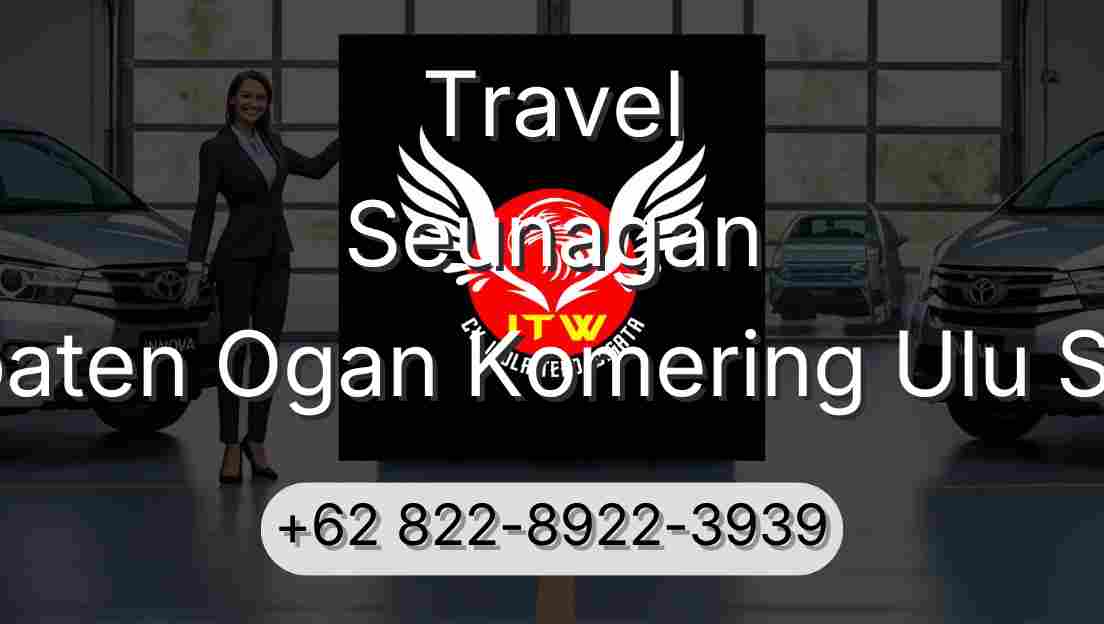 Travel Seunagan Kabupaten Ogan Komering Ulu Selatan