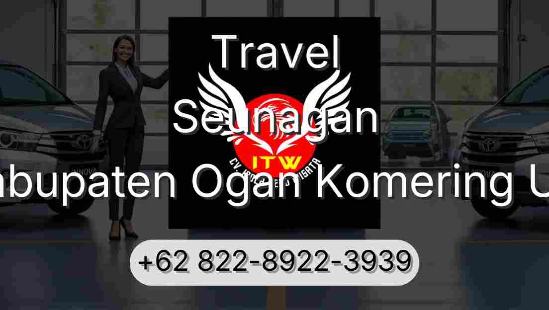 Travel Seunagan Kabupaten Ogan Komering Ulu