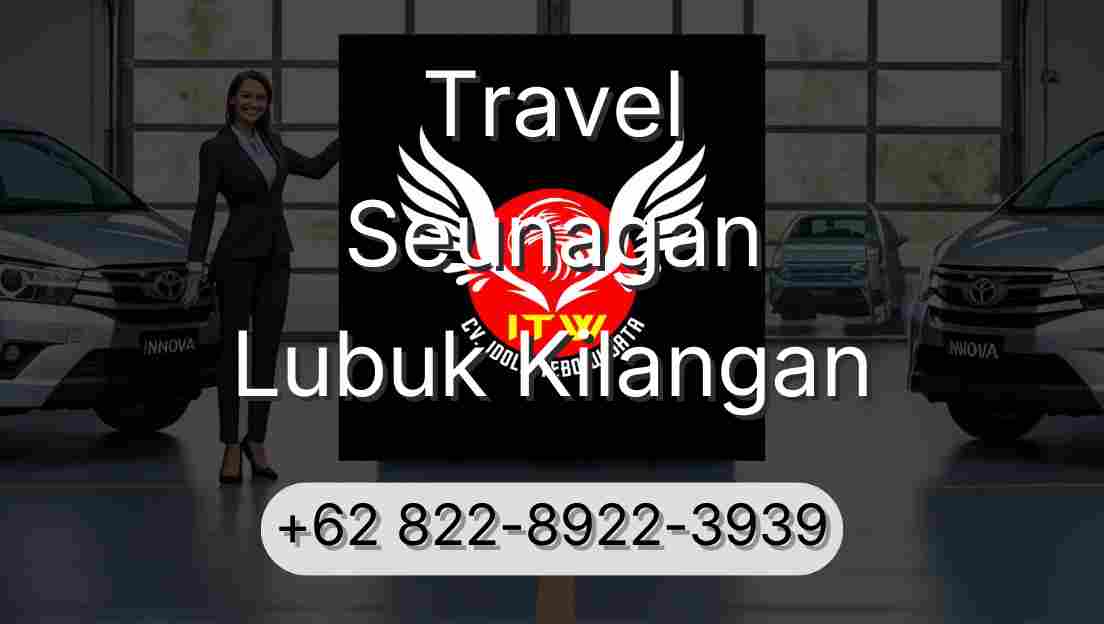 Travel Seunagan Lubuk Kilangan