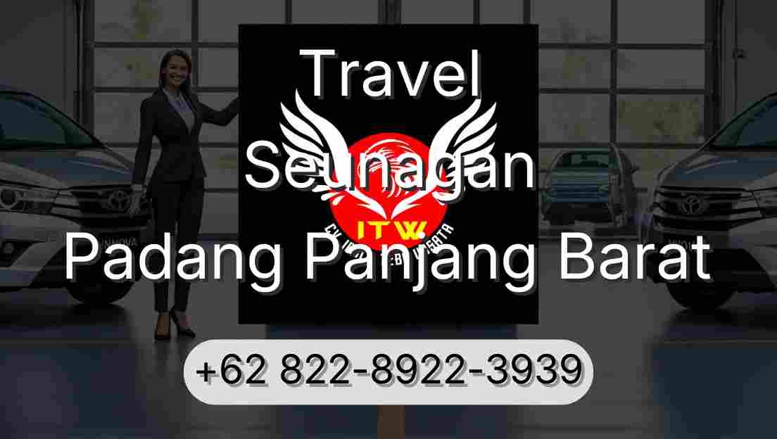 Travel Seunagan Padang Panjang Barat