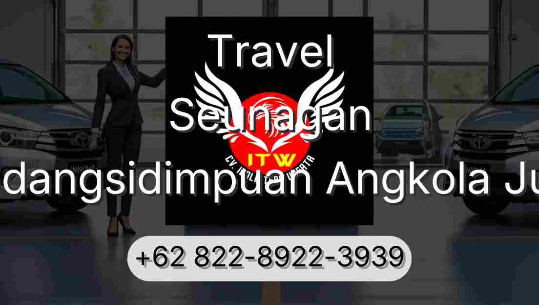 Travel Seunagan Padangsidimpuan Angkola Julu