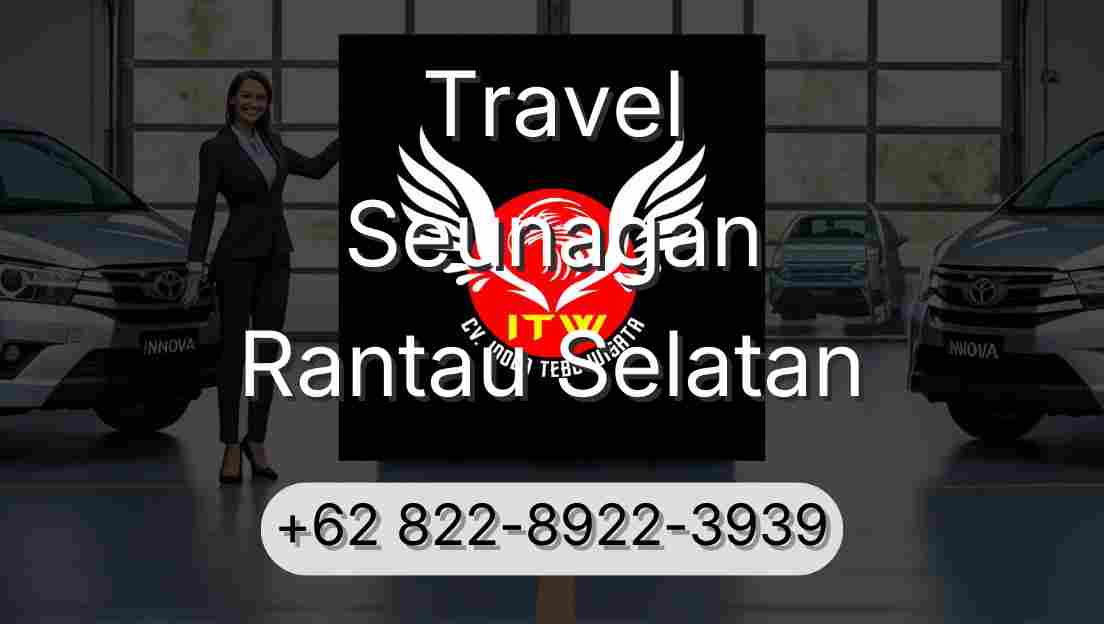 Travel Seunagan Rantau Selatan
