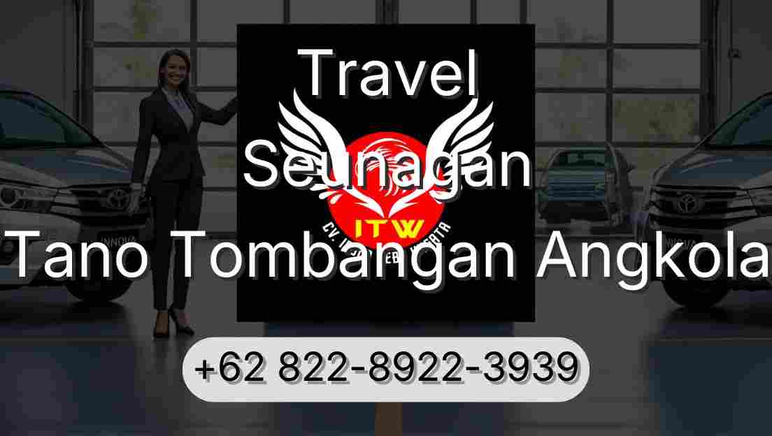 Travel Seunagan Tano Tombangan Angkola