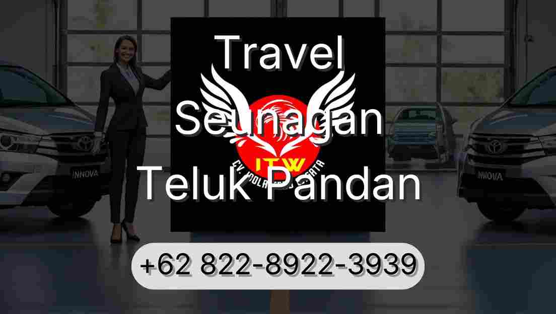 Travel Seunagan Teluk Pandan