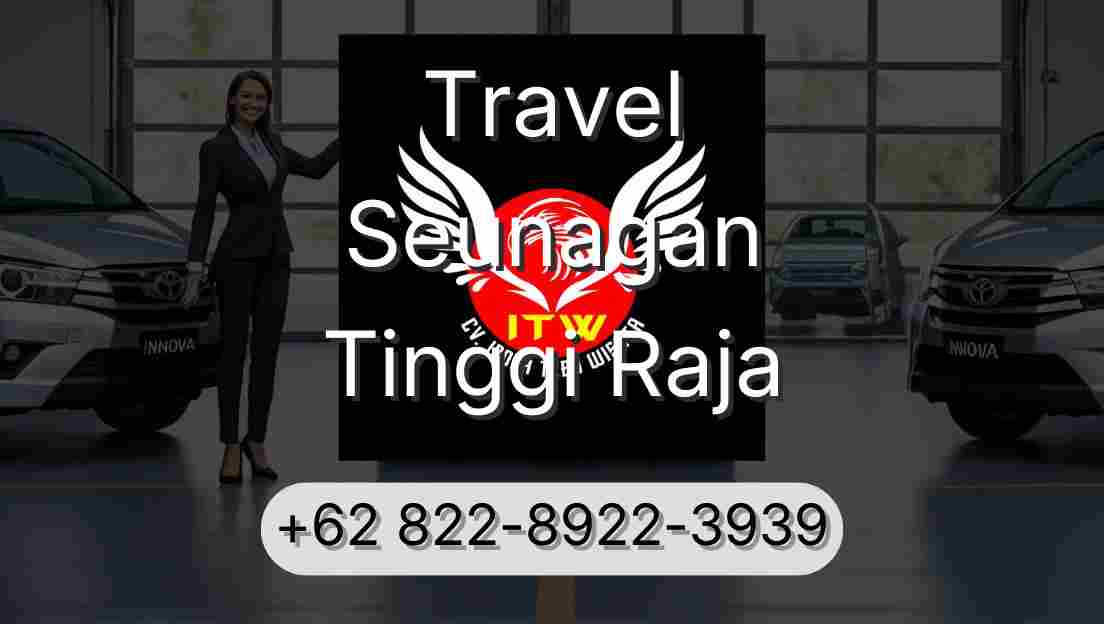 Travel Seunagan Tinggi Raja
