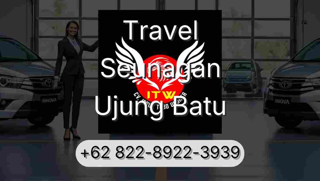 Travel Seunagan Ujung Batu