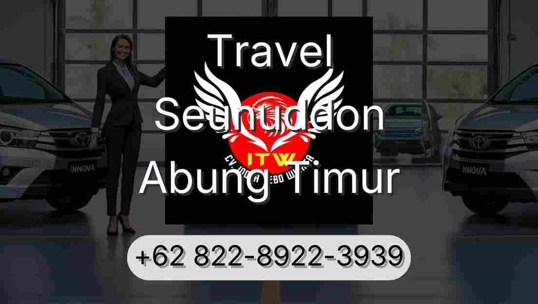 Travel Seunuddon Abung Timur