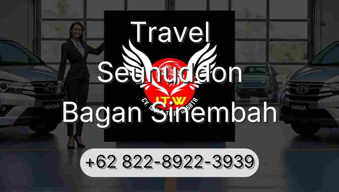 Travel Seunuddon Bagan Sinembah
