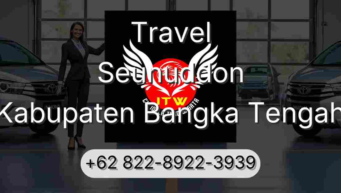 Travel Seunuddon Kabupaten Bangka Tengah