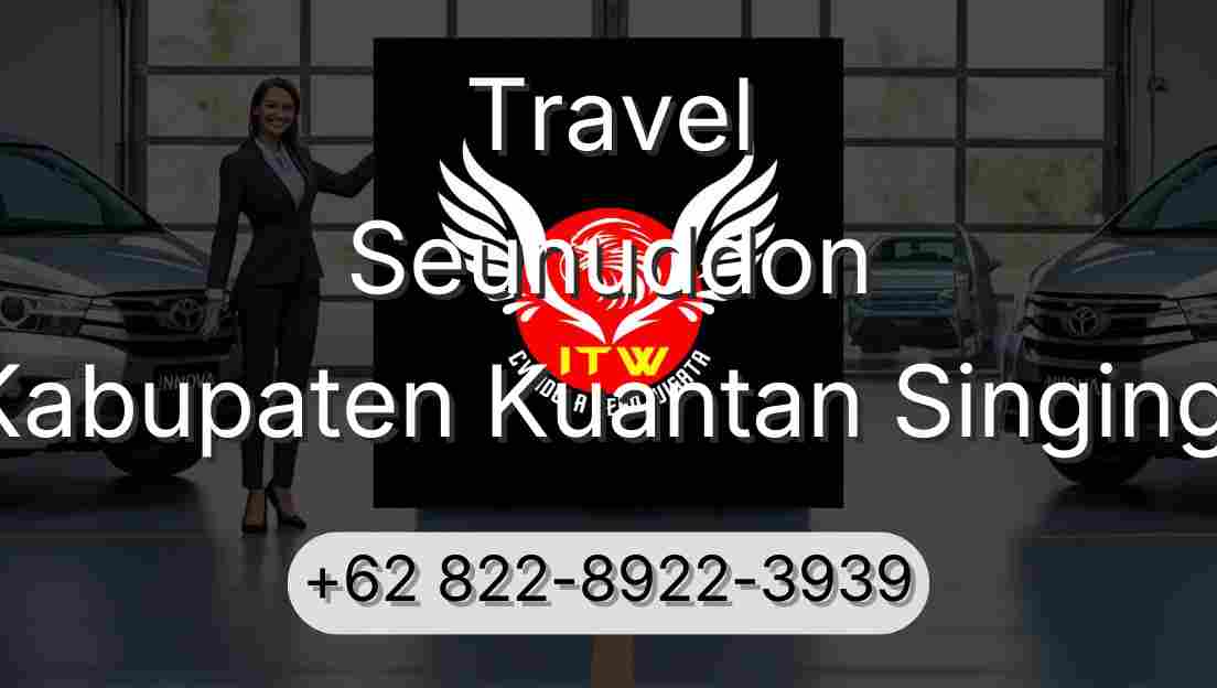 Travel Seunuddon Kabupaten Kuantan Singingi