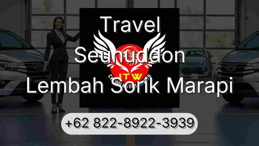 Travel Seunuddon Lembah Sorik Marapi