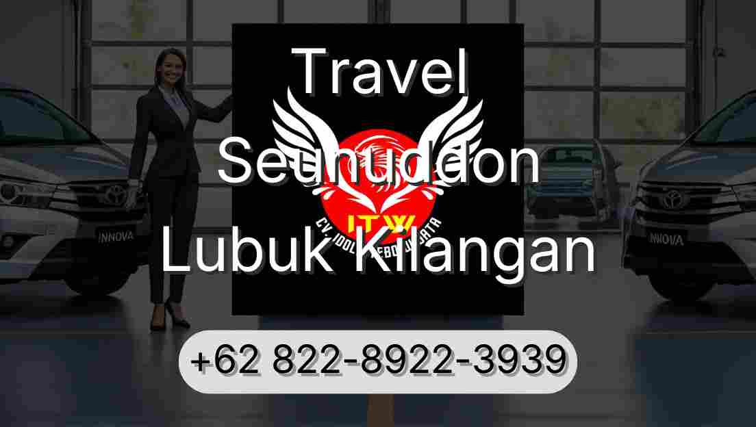 Travel Seunuddon Lubuk Kilangan