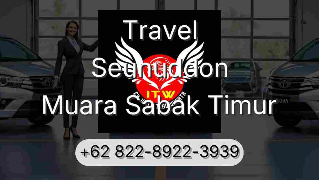 Travel Seunuddon Muara Sabak Timur