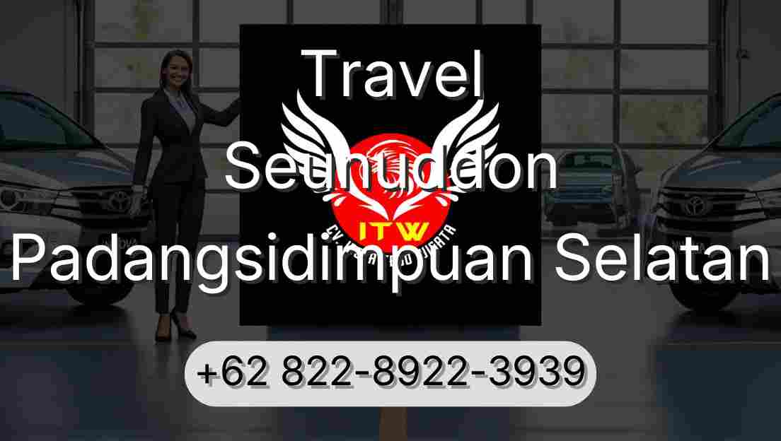 Travel Seunuddon Padangsidimpuan Selatan
