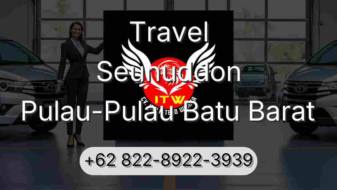 Travel Seunuddon Pulau-Pulau Batu Barat