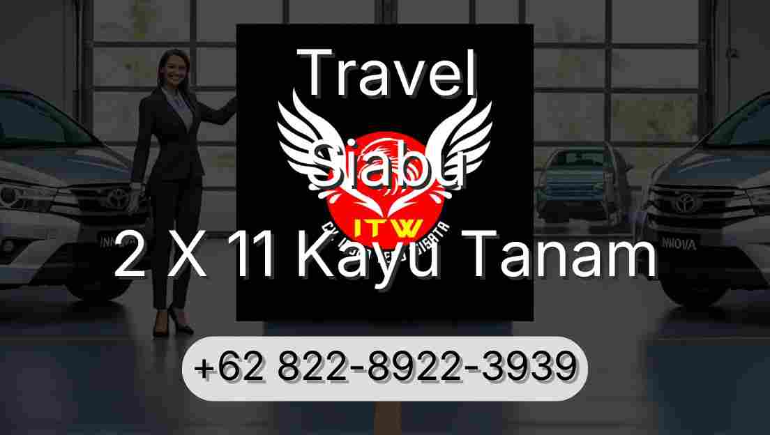 Travel Siabu 2 X 11 Kayu Tanam