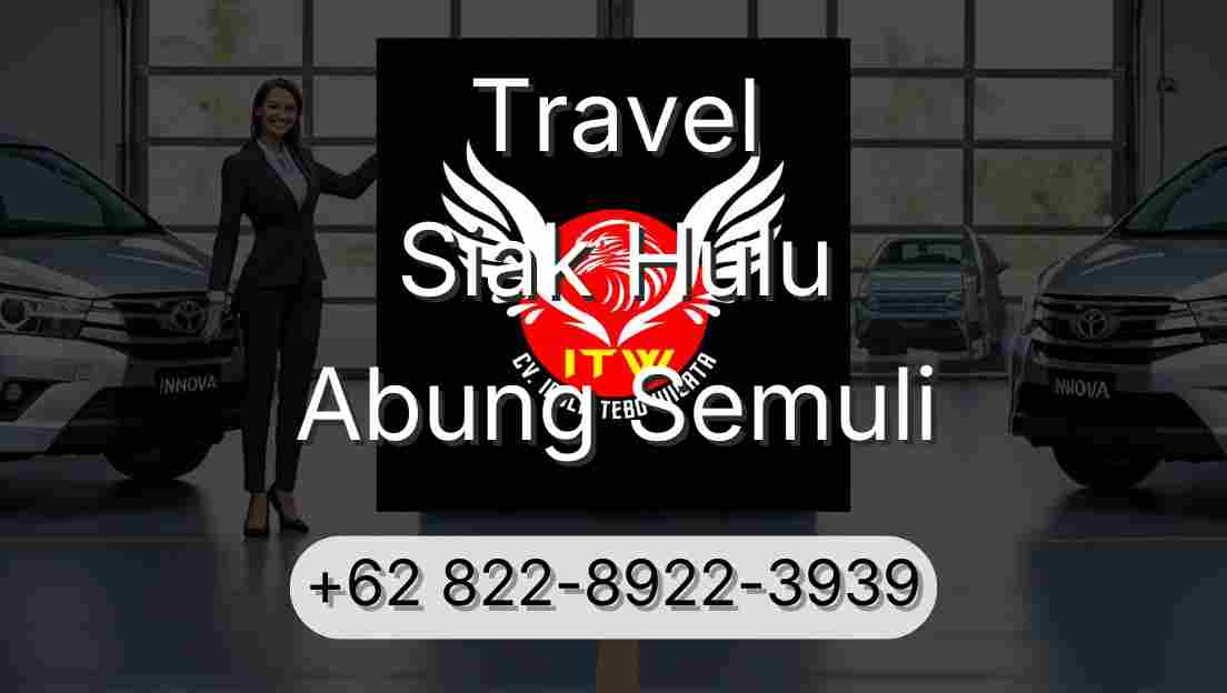 Travel Siak Hulu Abung Semuli