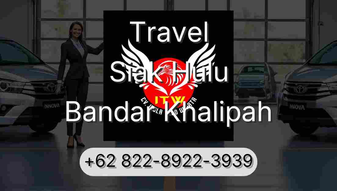 Travel Siak Hulu Bandar Khalipah