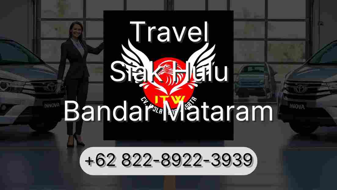 Travel Siak Hulu Bandar Mataram