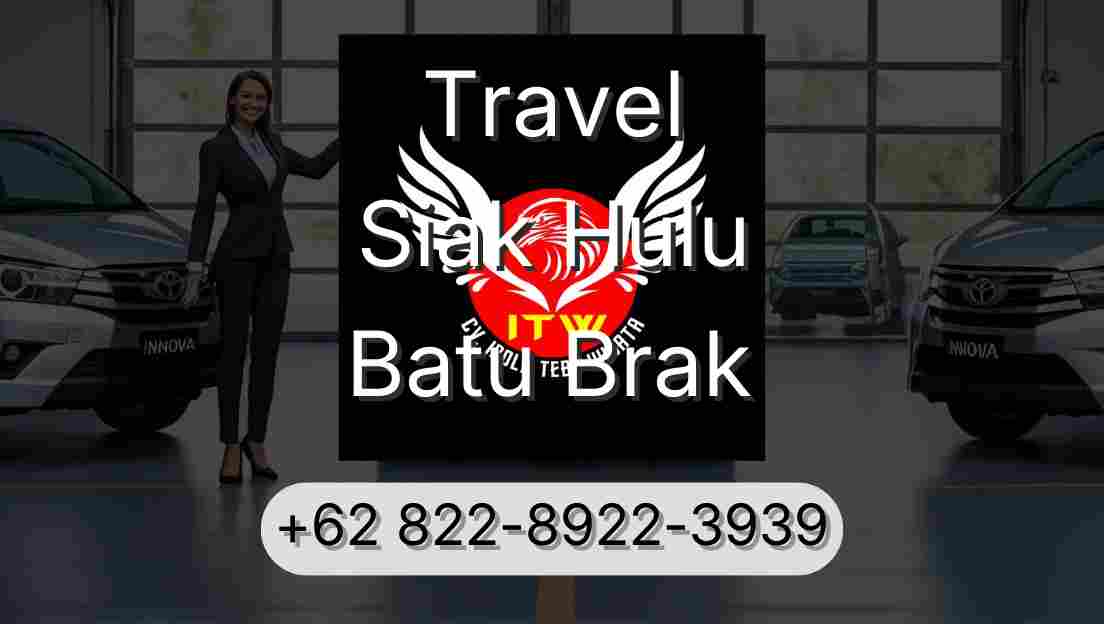 Travel Siak Hulu Batu Brak