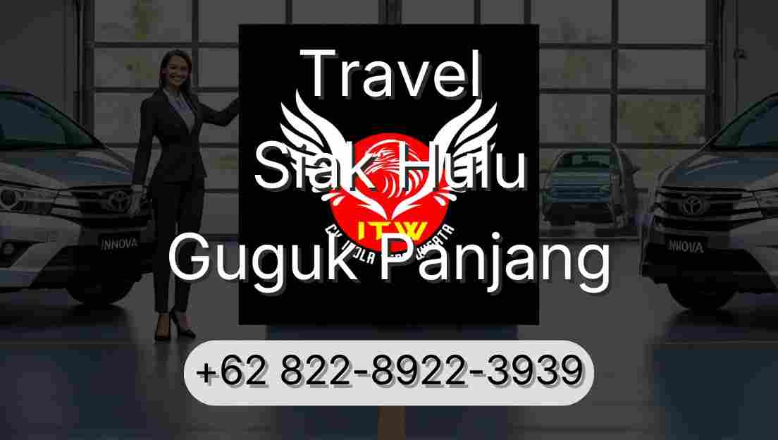Travel Siak Hulu Guguk Panjang