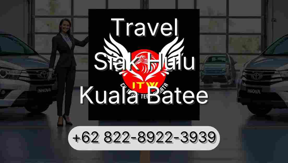 Travel Siak Hulu Kuala Batee