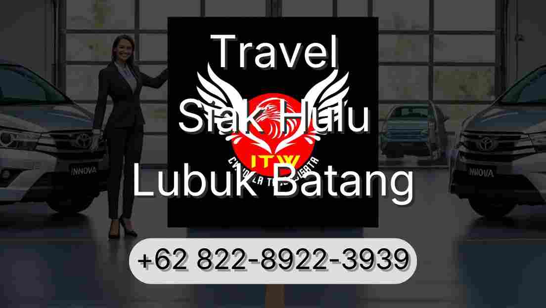 Travel Siak Hulu Lubuk Batang