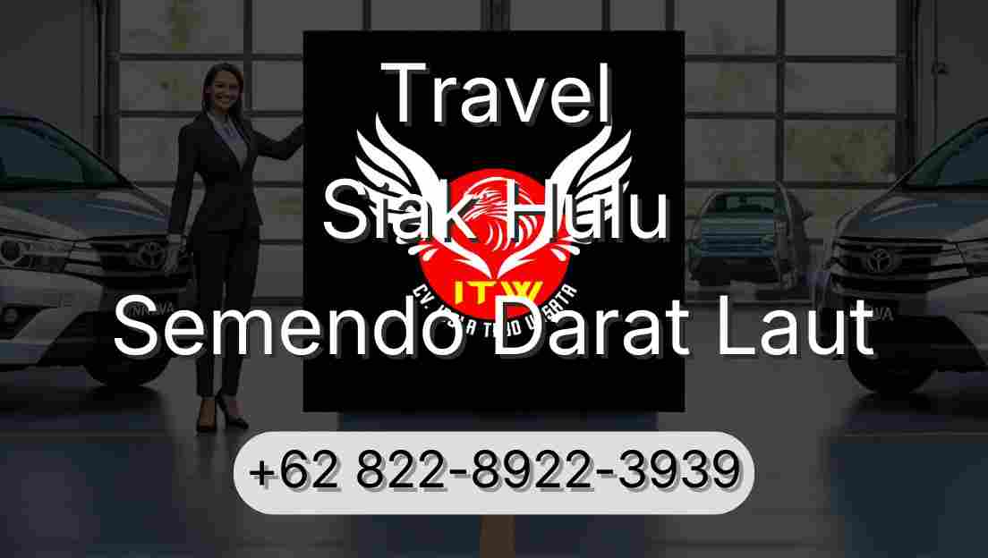 Travel Siak Hulu Semendo Darat Laut