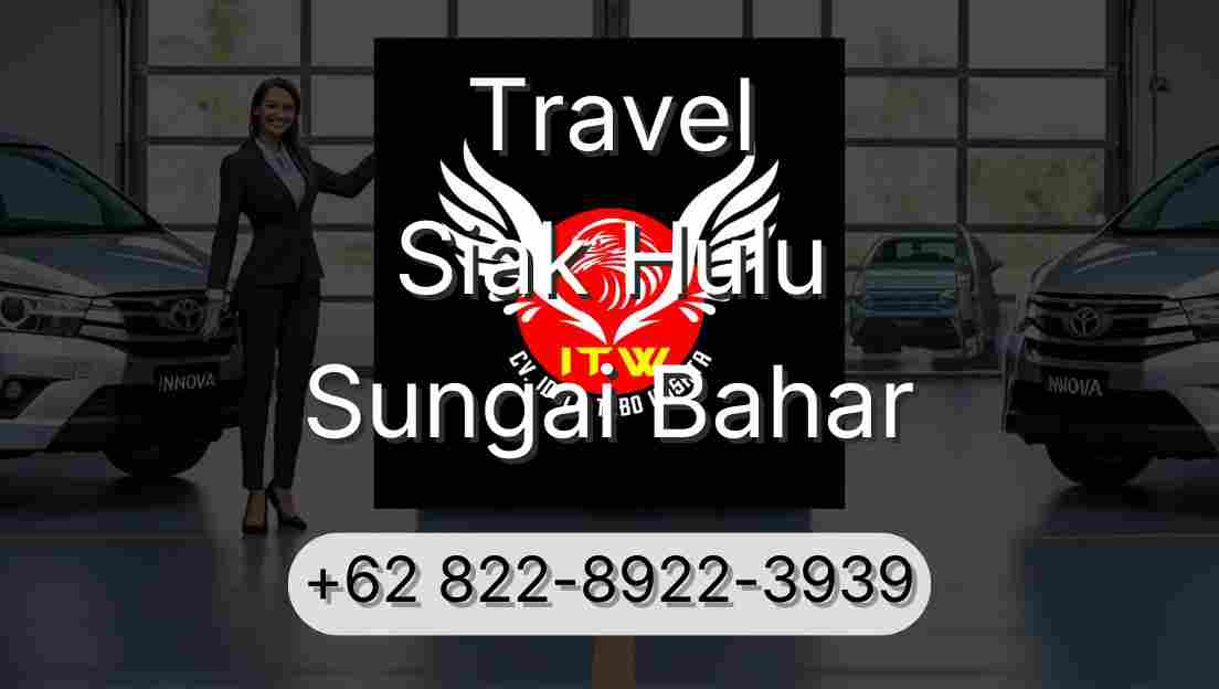 Travel Siak Hulu Sungai Bahar