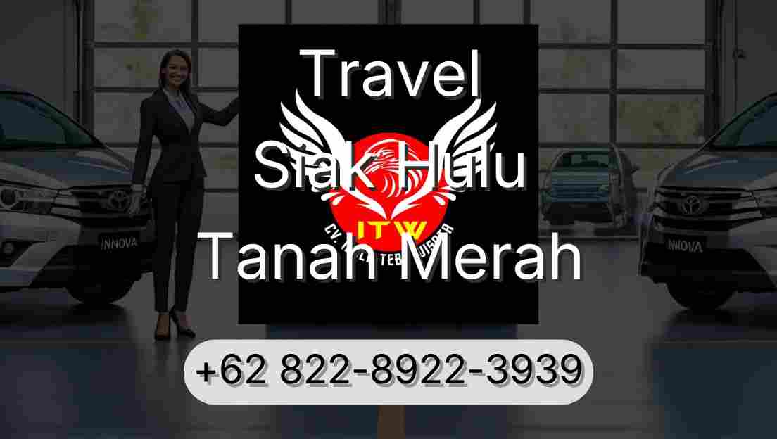 Travel Siak Hulu Tanah Merah