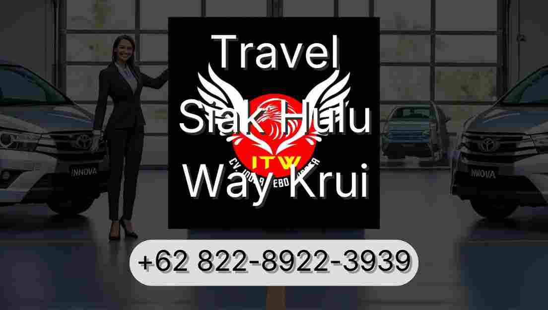 Travel Siak Hulu Way Krui